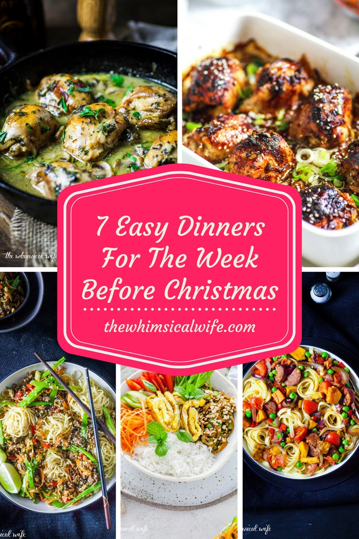 7 Easy Dinners For The Week Before Christmas